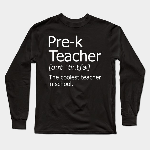 Funny pre k Teacher Meaning T-Shirt Awesome Definition Classic Long Sleeve T-Shirt by hardyhtud